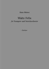 Hans Hütten, Waltz Felix 
