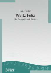 Hans Hütten, Waltz Felix 