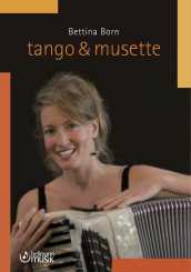 Bettina Born, Tango & Musette 