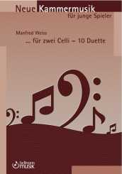 Manfred Weiss,  ...für zwei Celli - zehn Duette 