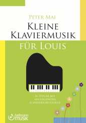 Peter Mai, Kleine Klaviermusik für Louis 