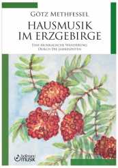 Götz Methfessel, Hausmusik im Erzgebirge 