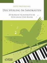 Götz Methfessel, Der Sperling im Sandkasten 