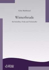 Götz Methfessel: Winterfreude für Soloflöte, Viola und Violoncello 