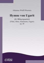 Johannes Wulff-Woesten:  Hymne von Ugarit für Bläserquartett 