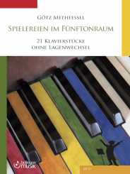 Götz Methfessel Spielereien im Fünftonraum 