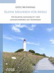 Götz Methfessel: Kleine Melodien für Merle 