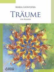 Maria Leontjewa, TRÄUME op. 85 für Klavier 