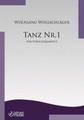 Wolfgang Wollschläger, TANZ Nr. 1 für Streichquartett 