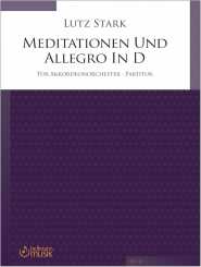 Lutz Stark, MEDITATIONEN UND ALLEGRO in D für Akkordeonorchester 