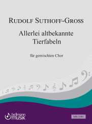 Rudolf Suthoff-Gross, Allerlei bekannte Tierfabeln 