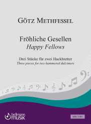 Götz Methfessel, Fröhliche Gesellen, Drei Stücke für zwei Hackbretter 