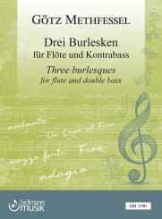 Götz Methfessel, Drei Burlesken für Flöte und Kontrabass 