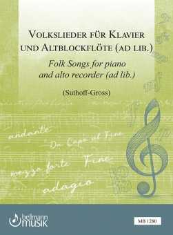 Volkslieder für Klavier und Altblockflöte (ad lib.) Bearbeitet von Rudolf Suthoff - Gross 